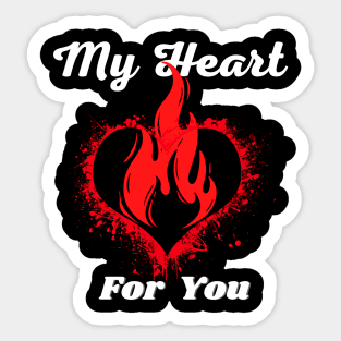 My Heart Burns for You Sticker